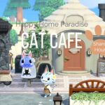 【あつ森】ハッピーホームパラダイス！ラムネとブーケのシェアハウス～猫カフェ編～【ハピパラ】【室内レイアウト】