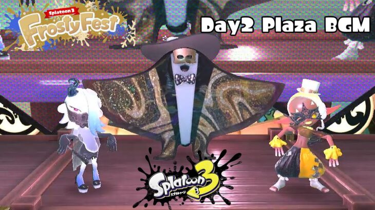 【BGM】Frosty Fest Plaza(day 2)【Splatoon 3| スプラ3/スプラトゥーン3】