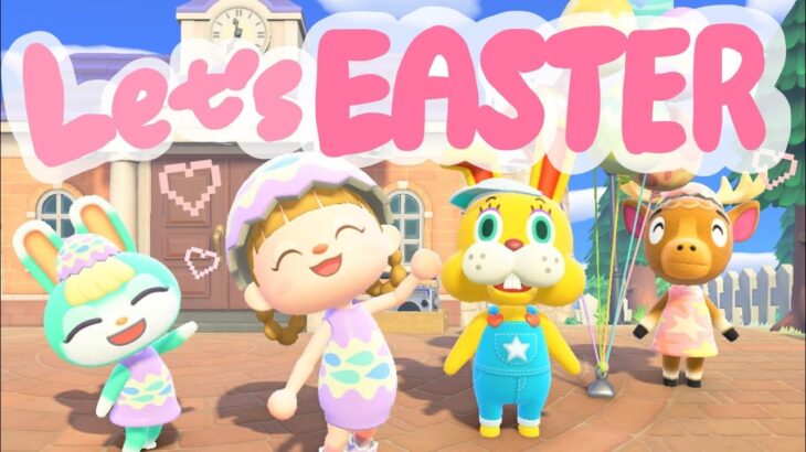 今年もイースターがやってきた！🥚🌸【あつ森】【生配信】